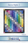 Aurora Nights 2 - Quilt Pattern - Btbq249 - Bound To Be Quilting