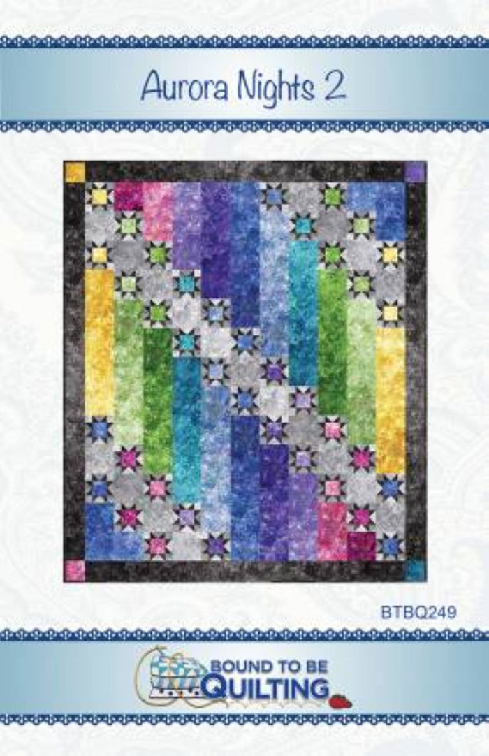 Aurora Nights 2 - Quilt Pattern - Btbq249 - Bound To Be Quilting
