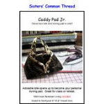 Caddy Pad Jr. - Sister'S Common Thread - Sit114
