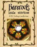 Little Stitchies - Turkeys Candle Mat - Bareroots