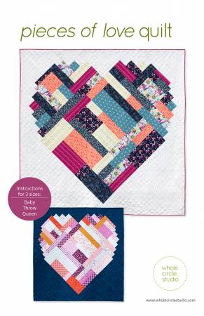 Pieces Of Love Quilt Pattern - Whole Circle Studio - Wcs032