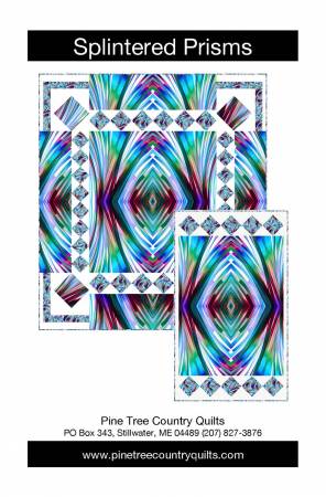 Splintered Prisms- Pattern - Pine Tree Country Quilts - Pt1925